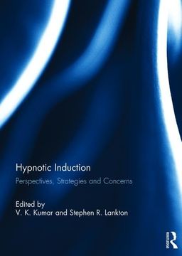 portada Hypnotic Induction: Perspectives, Strategies and Concerns (en Inglés)