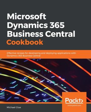 portada Microsoft Dynamics 365 Business Central Cookbook: Effective Recipes for Developing and Deploying Applications With Dynamics 365 Business Central (in English)