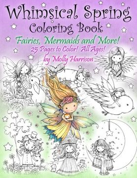 portada Whimsical Spring Coloring Book - Fairies, Mermaids, and More!  All Ages: Sweet Springtime Fantasy Scenes
