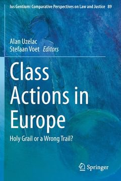 portada Class Actions in Europe: Holy Grail or a Wrong Trail? (en Inglés)