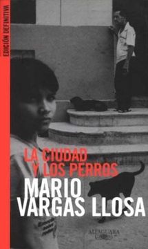 portada La Ciudad y los Perros - Bvll (Biblioteca Vargas Llosa)