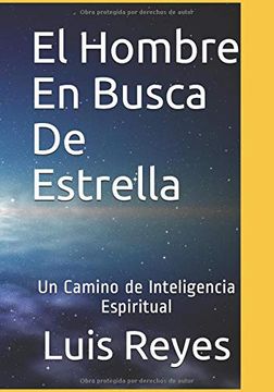 portada El Hombre en Busca de Estrella: Un Camino Hacia la Inteligencia Espiritual
