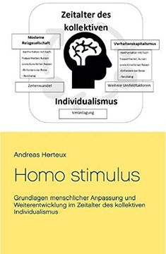 portada Homo Stimulus: Grundlagen Menschlicher Anpassung und Weiterentwicklung im Zeitalter des Kollektiven Individualismus 