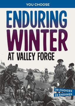 portada Enduring Winter at Valley Forge: A History Seeking Adventure (en Inglés)