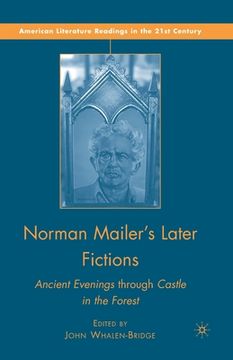 portada Norman Mailer's Later Fictions: Ancient Evenings Through Castle in the Forest (in English)