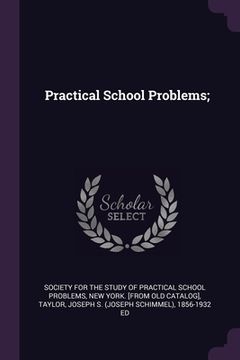 portada Practical School Problems; (en Inglés)