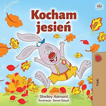 portada I Love Autumn (Polish Book for Kids) (Polish Bedtime Collection) (in Polish)