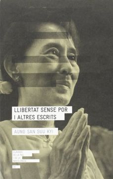 portada Llibertat Sense Por I Altres Textos (Clàssics de la pau i la noviolència) (en Catalá)