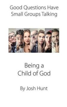 portada Being a Child of God: Good Questions Have Small Groups Talking