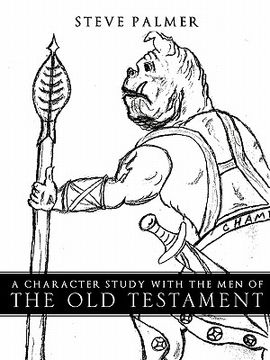 portada a character study with the men of the old testament (en Inglés)