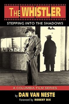 portada the whistler: stepping into the shadows the columbia film series (en Inglés)