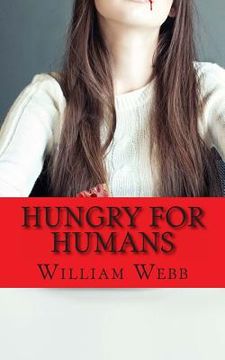 portada Hungry For Humans: 15 Shockingly True Stories of Cannibalism (in English)