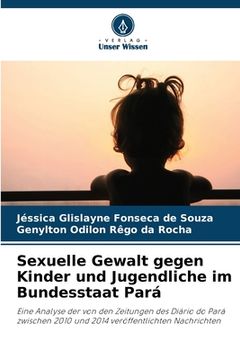 portada Sexuelle Gewalt gegen Kinder und Jugendliche im Bundesstaat Pará (en Alemán)