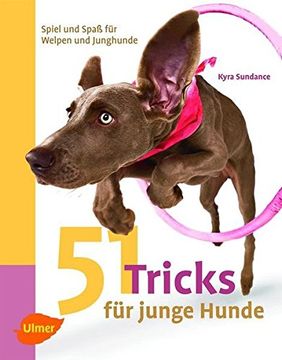 portada 51 Tricks für Junge Hunde: Spiel und Spaß für Welpen und Junghunde (in German)