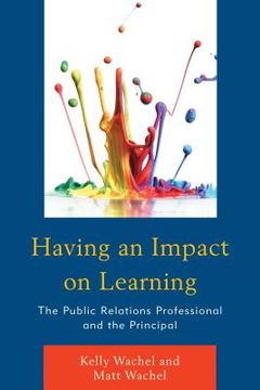 portada Having an Impact on Learning: The Public Relations Professional and the Principal (en Inglés)