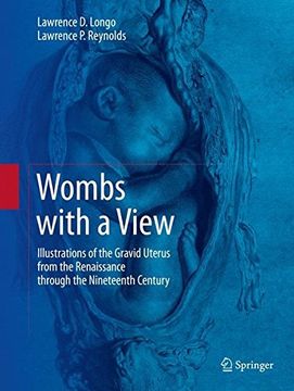 portada Wombs with a View: Illustrations of the Gravid Uterus from the Renaissance Through the Nineteenth Century (in English)