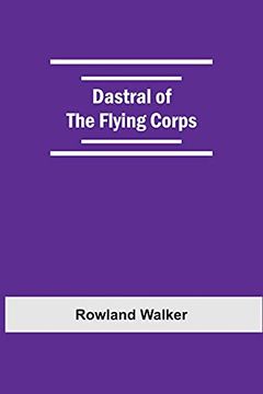 portada Dastral of the Flying Corps (en Inglés)