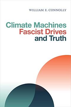 portada Climate Machines, Fascist Drives, and Truth (en Inglés)