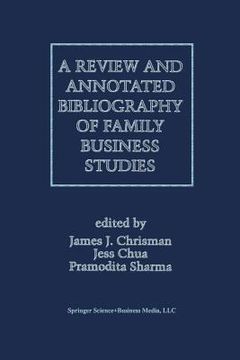 portada A Review and Annotated Bibliography of Family Business Studies