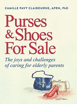 portada Purses & Shoes for Sale: The Joys and Challenges of Caring for Elderly Parents