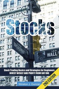 portada Stocks: Stock Trading Basics and Strategies for Beginners - Invest Wisely and Profit from Day One (en Inglés)
