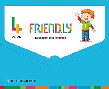 portada Friendly, 4 Años, Tercer Trimestre, Educación Infantil (in Spanish)