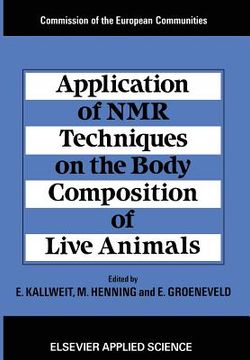 portada Application of NMR Techniques on the Body Composition of Live Animals (en Inglés)