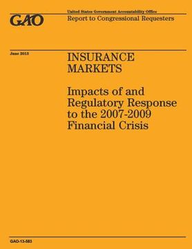portada Insurance Markets: Impacts of and Regulatory Response to the 2007-2009 Financial Crisis (en Inglés)