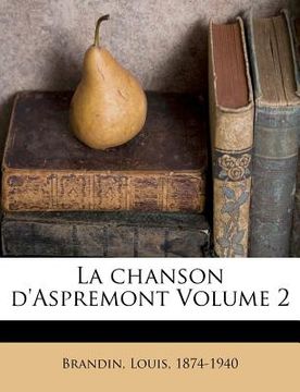 portada La chanson d'Aspremont Volume 2 (en Francés)