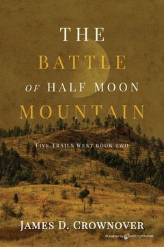 portada The Battle of Half Moon Mountain (in English)