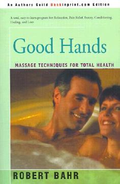 portada good hands: massage techniques for total health (en Inglés)
