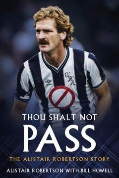 portada Thou Shall Not Pass: The Alistair Robertson Story