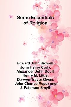 portada Some Essentials of Religion (en Inglés)