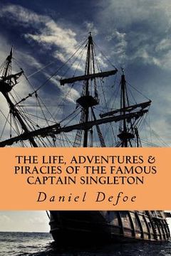 portada The Life, Adventures & Piracies of the Famous Captain Singleton (en Inglés)
