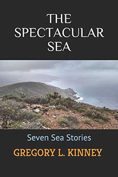 portada The Spectacular Sea: Seven sea Stories (en Inglés)