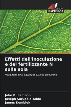 portada Effetti dell'inoculazione e del fertilizzante N sulla soia (en Italiano)