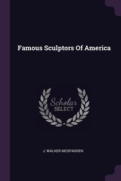 portada Famous Sculptors Of America (en Inglés)
