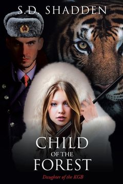 portada Child of the Forest: Daughter of the KGB (en Inglés)