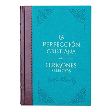 portada La Perfección Cristiana y Sermones Selectos - Biblioteca de Clásicos Cristianos