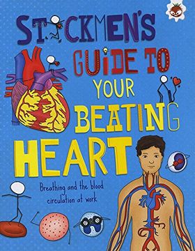 portada Stickmen's Guide to Your Beating Heart (Stickmens Guide to the Body)