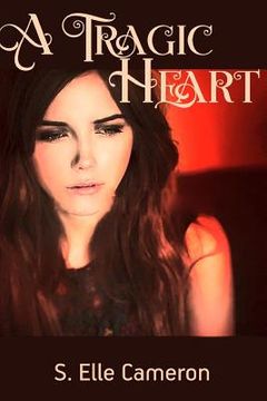 portada A Tragic Heart (in English)