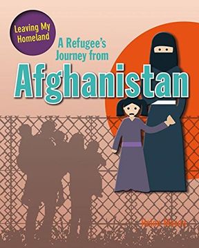 portada A Refugee's Journey from Afghanistan (Leaving My Homeland)