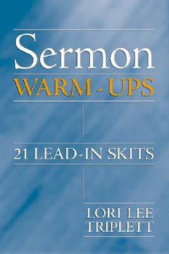 portada sermon warm-ups: 21 lead-in skits (en Inglés)