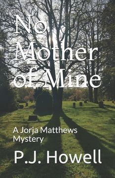 portada No Mother of Mine: A Jorja Matthews Mystery (en Inglés)