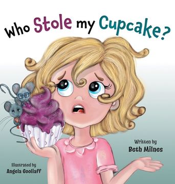 portada Who Stole My Cupcake? (in English)