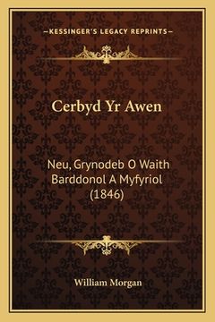 portada Cerbyd Yr Awen: Neu, Grynodeb O Waith Barddonol A Myfyriol (1846)