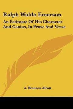 portada ralph waldo emerson: an estimate of his character and genius, in prose and verse (in English)