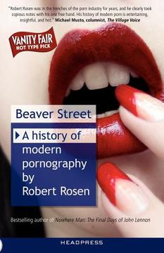 portada Beaver Street: A History of Modern Pornography (en Inglés)
