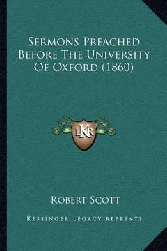 portada sermons preached before the university of oxford (1860) (en Inglés)