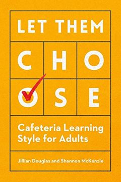portada Let Them Choose: Cafeteria Learning Style for Adults